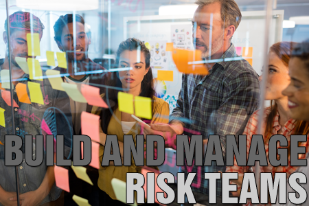Build & Manage High Performing Risk Teams